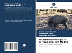 Wildschweinökologie in der Gemeinschaft Madrid - Jimena Alcalá Bautista, Adrián Duro Peinó, Jorge Lozano Mendoza