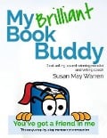 Cover-Bild zum Titel 'My Brilliant Book Buddy: The easy, step-by-step manuscript companion' von 'Susan May Warren'