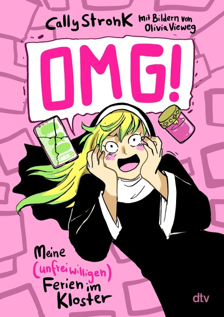 OMG! - Meine (unfreiwilligen) Ferien im Kloster - Cally Stronk