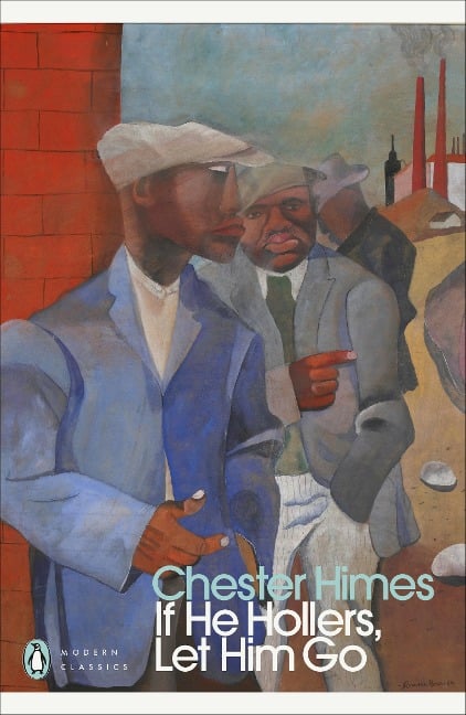 If He Hollers, Let Him Go - Chester Himes