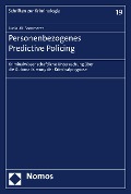 Cover-Bild zum Titel 'Personenbezogenes Predictive Policing' von 'Lucia Sommerer'