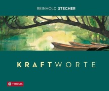 Cover-Bild zum Titel 'Kraftworte' von 'Reinhold Stecher'