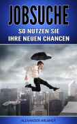 Cover-Bild zum Titel 'Jobsuche' von 'Alexander Arlandt'