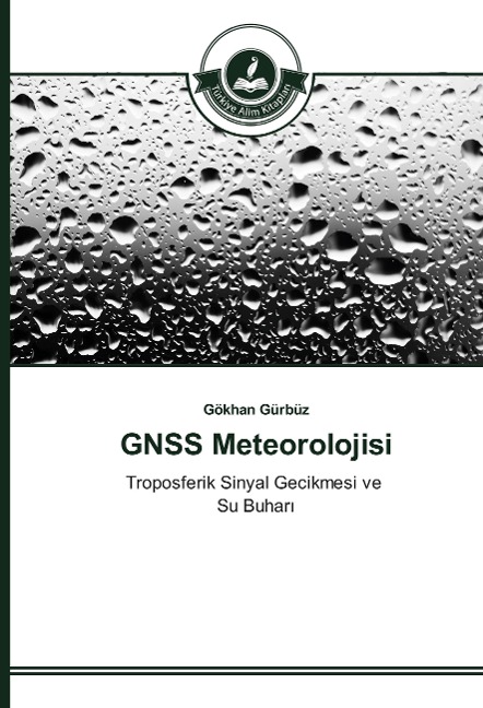 GNSS Meteorolojisi - Gökhan Gürbüz