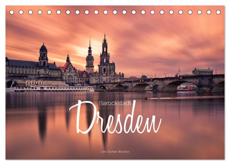 Barockstadt Dresden (Tischkalender 2026 DIN A5 quer), CALVENDO Monatskalender - Stefan Becker