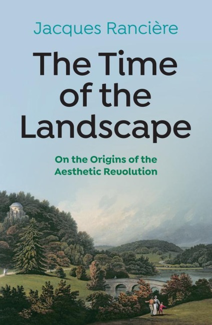 The Time of the Landscape - Jacques Ranciere