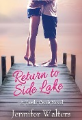 Return to Side Lake (Turtle Creek Series, #3) - Jennifer Walters
