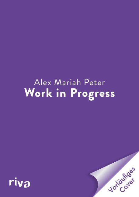 Work in Progress - Alex Mariah Peter