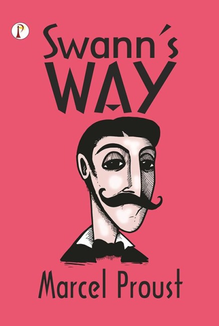 Swann's Way - Marcel Proust