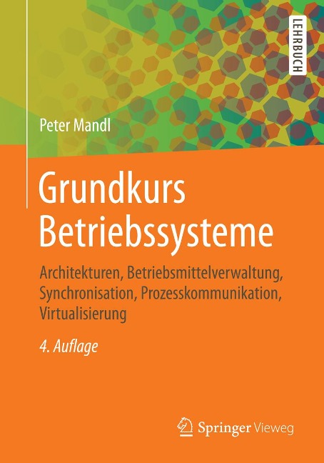 Grundkurs Betriebssysteme - Peter Mandl