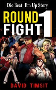 Cover-Bild zum Titel 'Round 1: Fight!' von 'David Timsit'