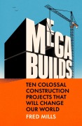 Cover-Bild zum Titel 'Mega Builds' von 'Fred Mills'