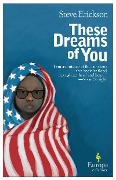 Cover-Bild zum Titel 'These Dreams of You' von 'Steve Erickson'