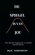 Cover-Bild zum Titel 'De Spiegel is van Jou' von 'Ria Menson'