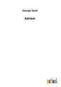Cover-Bild zum Titel 'Adriani' von 'George Sand'