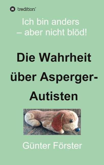 Die Wahrheit über Asperger-Autisten - Günter Förster