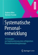 Cover-Bild zum Titel 'Systematische Personalentwicklung' von 'Normen Franzke, Andreas Wien'