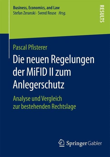 Die neuen Regelungen der MiFID II zum Anlegerschutz - Pascal Pfisterer