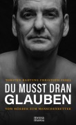 Cover-Bild zum Titel 'DU MUSST DRAN GLAUBEN' von 'Thorsten Hartung, Christoph Fasel'