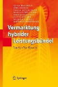 Vermarktung hybrider Leistungsbündel - Klaus Backhaus, Jörg Becker, Daniel Beverungen, Margarethe Frohs, Ralf Knackstedt