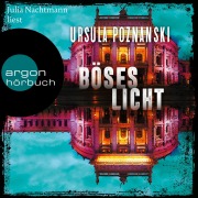 Cover-Bild zum Titel 'Böses Licht' von 'Ursula Poznanski'