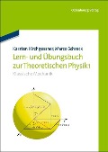 Cover-Bild zum Titel 'Lern- und Übungsbuch zur Theoretischen Physik 1.' von 'Karsten Kirchgessner, Marco Schreck'