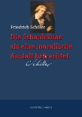 Cover-Bild zum Titel 'Die Schaubühne als eine moralische Anstalt betrachtet' von 'Friedrich Schiller'
