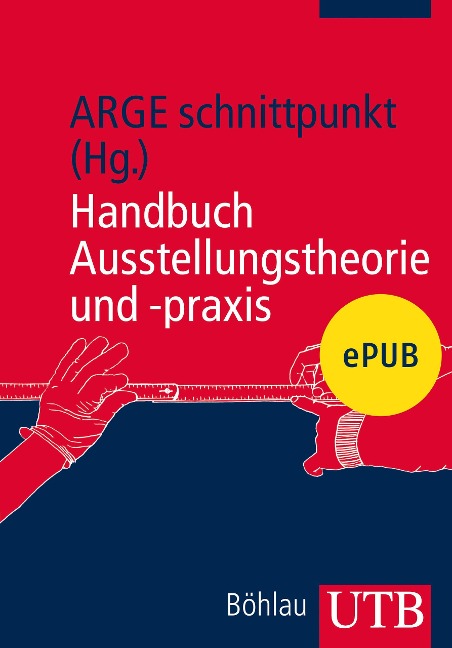 Handbuch Ausstellungstheorie und -praxis - 