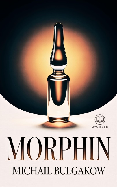Morphin - Michail Bulgakow