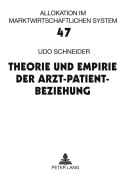 Cover-Bild zum Titel 'Theorie und Empirie der Arzt-Patient-Beziehung' von 'Udo Schneider'