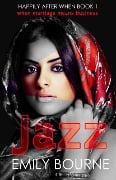 Jazz (Happily After When, #1) - Emily Bourne