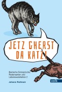 Cover-Bild zum Titel 'Jetzt gherst da Katz!' von 'Johann Rottmeir'