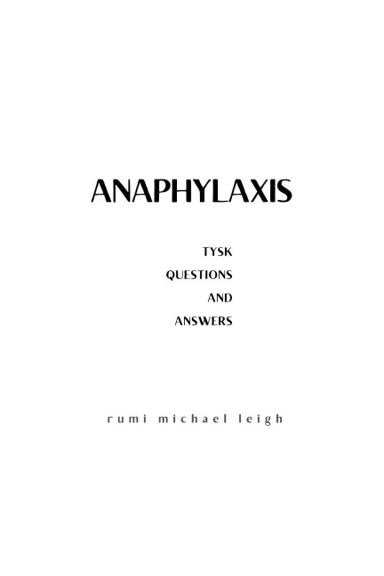 Anaphylaxis - Rumi Michael Leigh