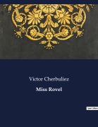 Cover-Bild zum Titel 'Miss Rovel' von 'Victor Cherbuliez'