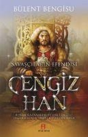 Cengiz Han Savascilarin Efendisi - Bülent Bengisu