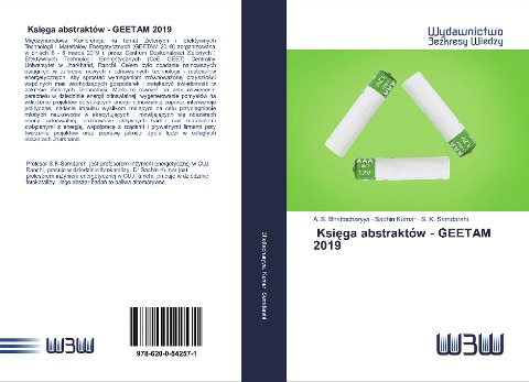 Ksi¿ga abstraktów - GEETAM 2019 - A. S. Bhattacharyya, Sachin Kumar, S. K. Samdarshi