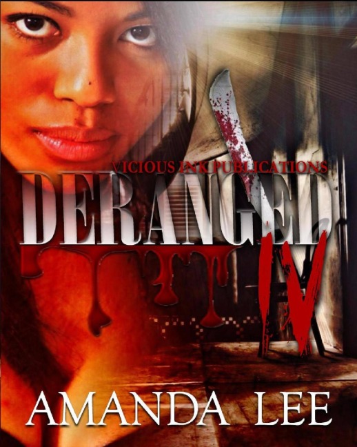 Deranged 4 (Book 4, #4) - Amanda Lee