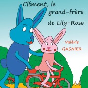 Cover-Bild zum Titel 'Clément, le grand-frère de Lily-Rose' von 'Valérie Gasnier'