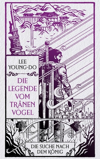 Die Suche nach dem König - Die Legende vom Tränenvogel 4 - Young-do Lee