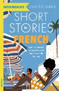 Cover-Bild zum Titel 'Short Stories in French for Intermediate Learners' von 'Olly Richards'