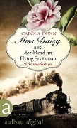 Cover-Bild zum Titel 'Miss Daisy und der Mord im Flying Scotsman' von 'Carola Dunn'