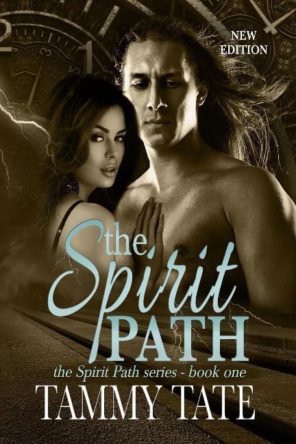 The Spirit Path (The Spirit Path Series, #1) - Tammy Tate
