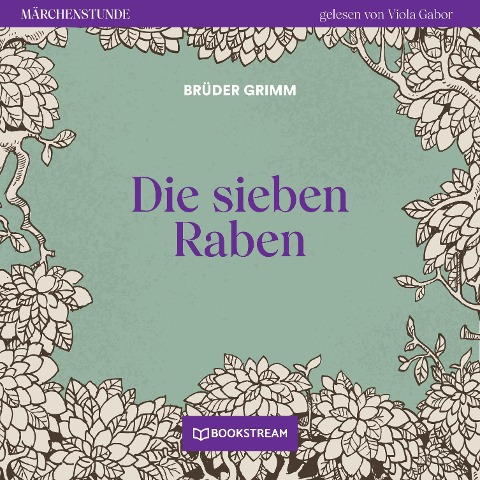 Die sieben Raben - Brüder Grimm