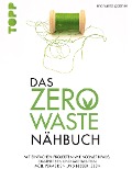 Cover-Bild zum Titel 'Das Zero-Waste-Nähbuch' von 'Manuela Gaßner'
