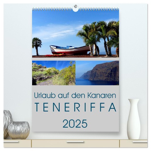 Urlaub auf den Kanaren - Teneriffa (hochwertiger Premium Wandkalender 2025 DIN A2 hoch), Kunstdruck in Hochglanz - Lucy M. Laube