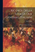 Cover-Bild zum Titel 'Ricordi Della Vita Di Due Generali Italiani: F. Brignone E Giov. Durando...' von 'Luigi Chiala'