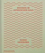 Cover-Bild zum Titel 'Wohnen im japanischen Haus' von 'Kanae Hasegawa'