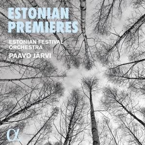 Estonian Premieres - Paavo/Estonian Festival Orchestra Järvi