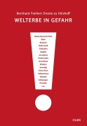 Cover-Bild zum Titel 'Welterbe in Gefahr' von 'Bernhard Freiherr von Droste Zu Hülshoff'