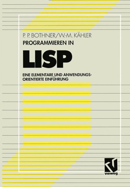 Programmieren in LISP - Wolf-Michael Kähler, Peter P. Bothner